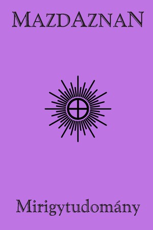 Mirigytudomany 300